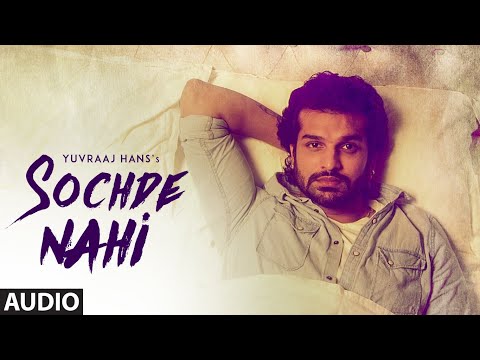 Sochde Nahi (Full Audio) — watch video