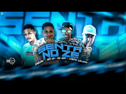 BIK VS, SMILOW, CHEFE CICLONE E MC BIM - SENTA NO ZÉ