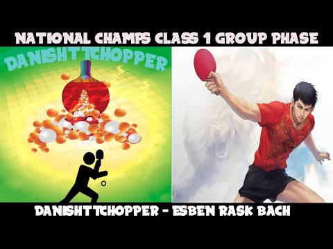 Singles Class 1 - Group Phase: DanishTTChopper vs Esben Rask Bach - Table Tennis Showdown 🏓🔥