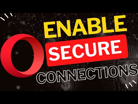 How to Enable Secure Connections in Opera Browser