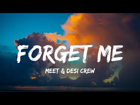 FORGET ME (lyrics) | MEET | DESI CREW | PUNJABI SAD SONGS