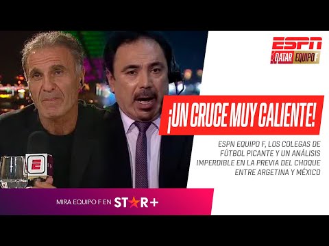 🔥 ¡UN CRUCE MUY CALIENTE! #ESPNEquipoF vs. #FútbolPicante y una IMPERDIBLE PREVIA en #Qatar2022