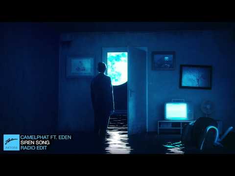 CamelPhat feat. Eden - Siren Song (Radio Edit)