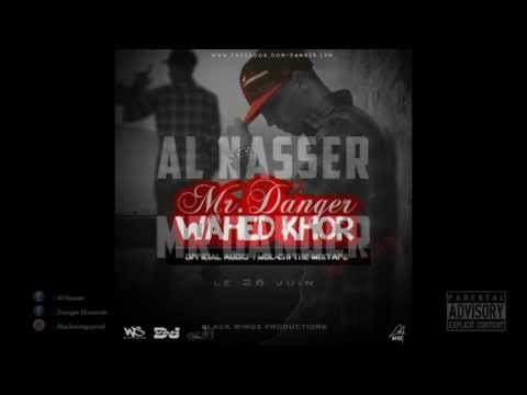 Mr Danger - Wahed Khor ( Hook By Slim RabidWave )