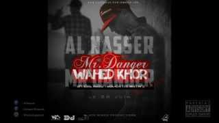 Mr Danger - Wahed Khor ( Hook By Slim RabidWave )