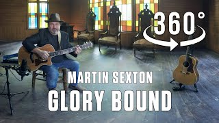 Glory Bound by Martin Sexton in 360/Virtual Reality