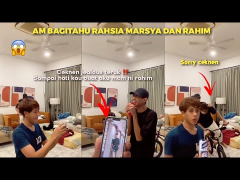 Am Bocorkan Rahsia Marsya dan Rahim! Ceknen jealous ?