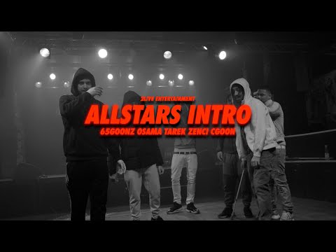 65GOONZ x OSAMA x CGOON x TAREK & ZENCI - ALLSTARS INTRO (Official Video) - 2 LIVE ALLSTARS
