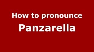 How to pronounce Panzarella