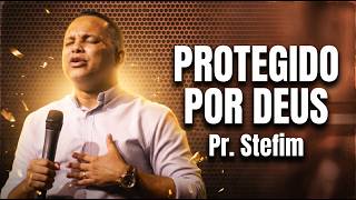 PROTEGIDOS POR DEUS -  O significado de guardar - PR STEFIM