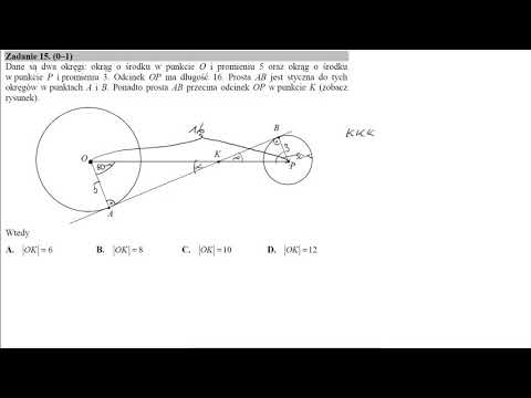 Matura podstawowa z matematyki maj 2019 zadanie 15 Dane są dwa okręgi: okrąg o środku w punkcie O i