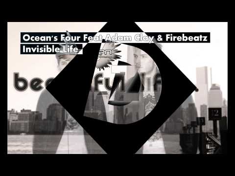 Ocean's Four feat Adam Clay & Firebeatz - Invisible Life (Dz Mashup)