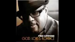 Fred Hammond - So You Just Gown Leave