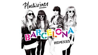 Plastiscines - Barcelona (Lifelike Remix)