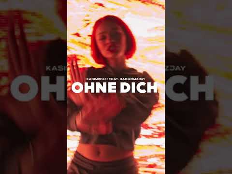 Kasimir1441 x Badmomzjay - Ohne Dich