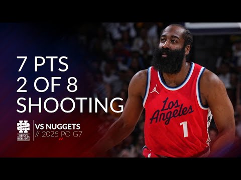 James Harden 7 pts 2 of 8 shooting vs Nuggets 2025 PO G7