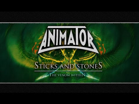 Animator - Sticks and Stones [Official]
