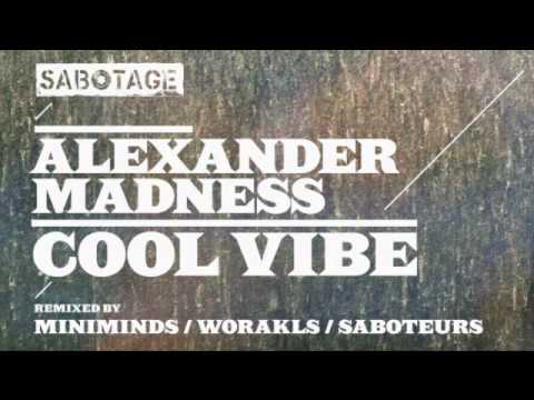 Alexander Madness - Cool Vibe (Miniminds Remix) [Sabotage]