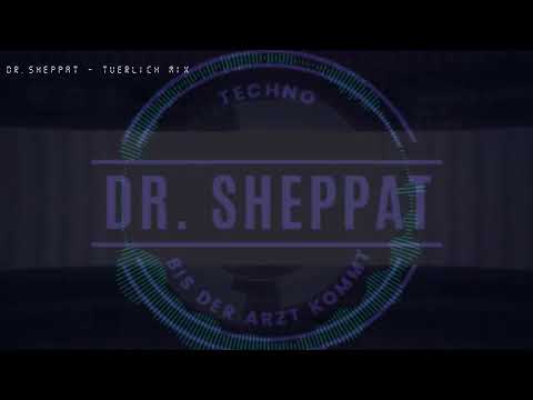 Dr.Sheppat - Türlich Türlich Mix