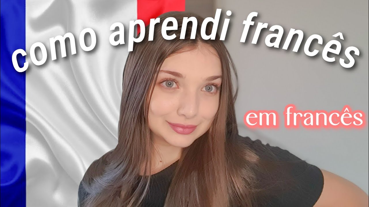 como eu aprendi francês sozinha *em francês*