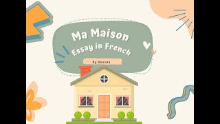 Ma Maison Essay in French