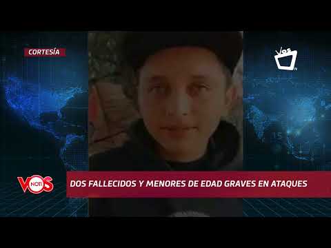 Dos fallecidos y menores de edad graves tras ataques