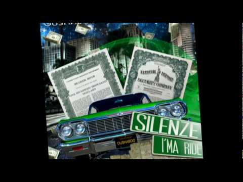 SILENZE - "I'ma Ride"