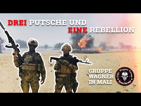 Drei Putsche und eine Rebellion - Wagner in Mali Teil 1/2