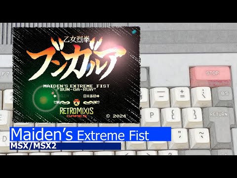 Maiden’s Extreme Fist “BUN-GA-RUA” (2024, MSX2, Tōji Murakata, Retromixis Games)