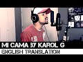 Mi Cama by Karol G (English Translation) Mi Cama by Karol G (English Translation)