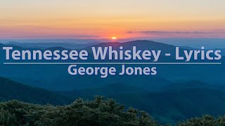 George Jones - Tennessee Whiskey (Lyrics) - Video