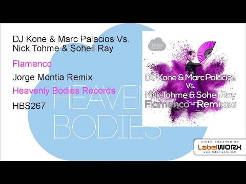 DJ Kone & Marc Palacios Vs. Nick Tohme & Soheil Ray - Flamenco (Jorge Montia Remix)