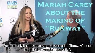 Mariah Carey about the making of &quot;Runway&quot; (Sous-titres Français)