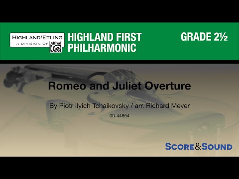 Romeo and Juliet Overture, arr. Richard Meyer – Score & Sound