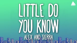 Download lagu Alex & Sierra - Little Do You Know (Lyrics) mp3