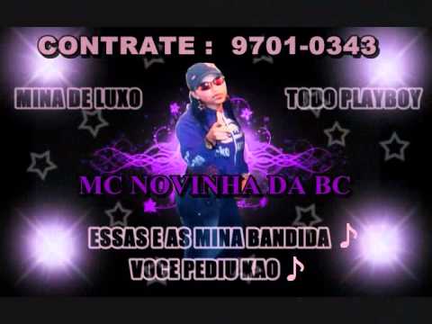MC NOVINHA DA BC - ESSAS E AS MINA BANDIDA  ♪  [[ LANÇAMENTO 2011 ]]