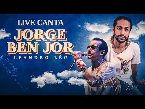 Leandro Léo - Live Canta Jorge Ben Jor
