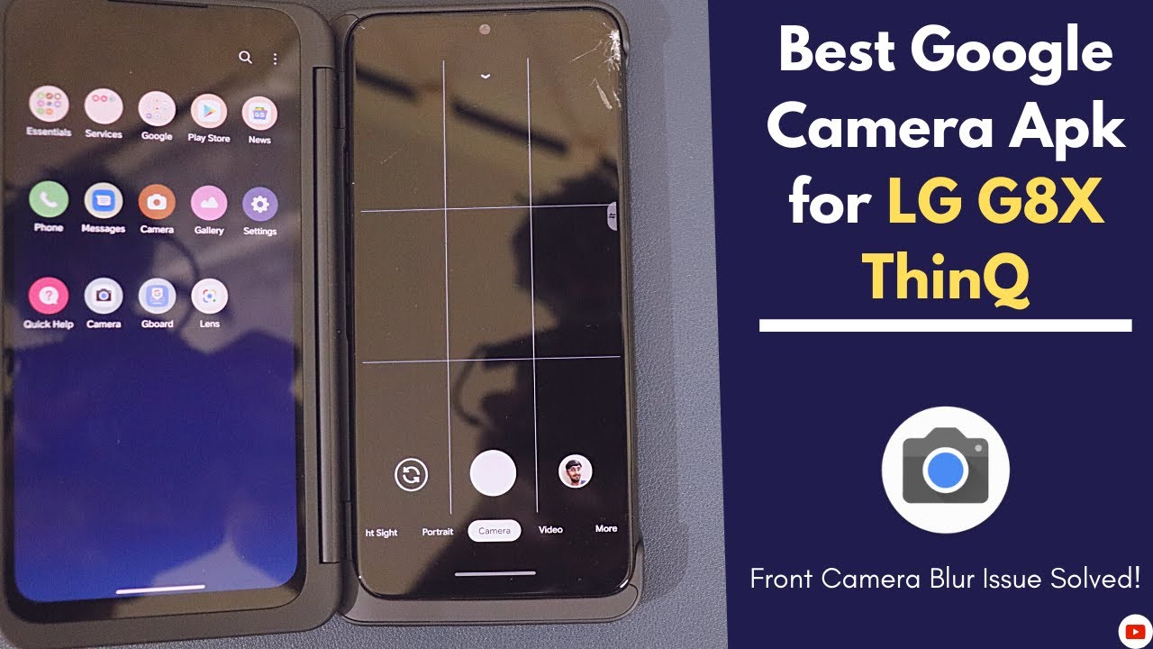 Best Google Camera For LG G8X ThinQ | Gcam For LG G8X Smartphone.