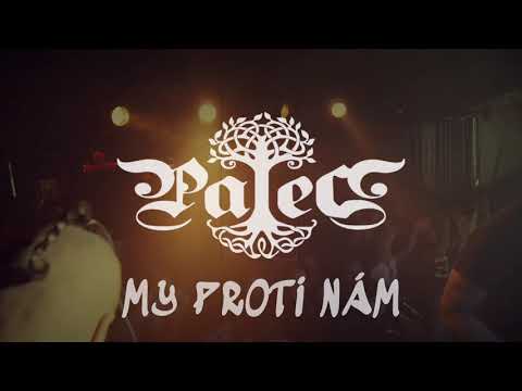 PALEC - My proti nám