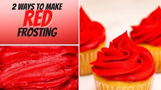 How to Make Red Frosting for Cakes, Cupcakes, & Cookies