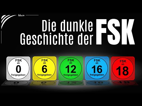 FSK-Enthüllung: Die dunkle und bislang unbekannte Geschichte der Altersfreigabe | www.kla.tv/38167