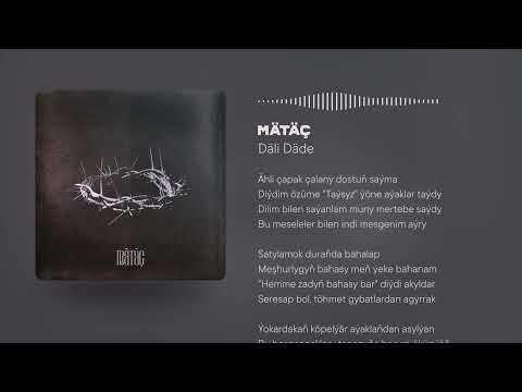Däli Däde - Mätäç