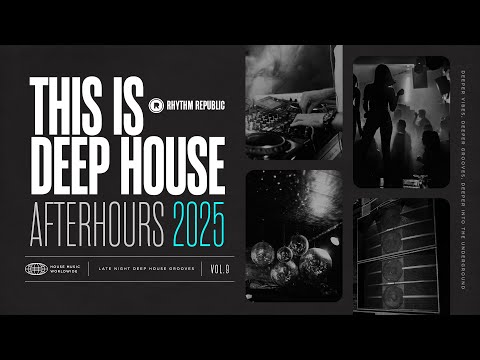 Deep House Mix | This Is Deep House Afterhours 2025 Vol.9
