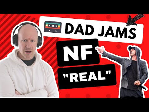 DAD REACTS & FIRST LISTEN to NF - REAL (official Dad Jams Score)