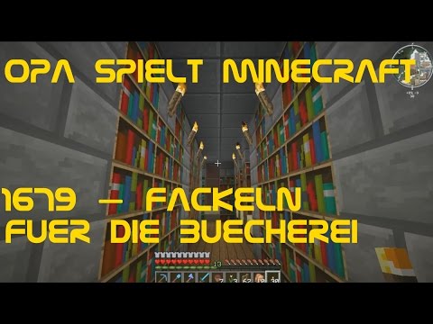 Opa spielt Minecraft 1679 – Fackeln für die Bücherei