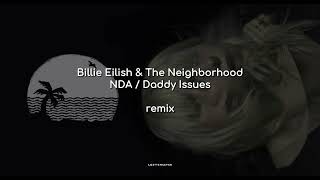 NDA - Daddy Issues / Billie Eilish & The Neighbourhood (remix)