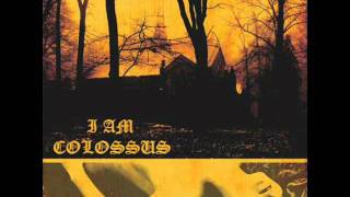 I Am Colossus -  In The Name Of The Father