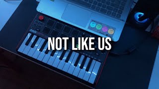 Not Like Us - Kendrick Lamar | Midi Cover
