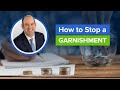 How to Stop a Garnishment