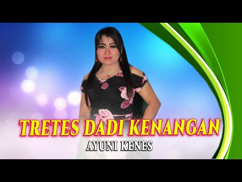 Ayuni Kenes - Tretes Dadi Kenangan ( Official Music Live )